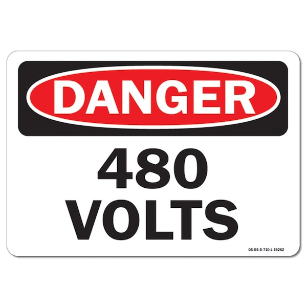 Safety Sign, OSHA Danger, 7" Height, 10" Width, Aluminum, 480 Volts, Landscape